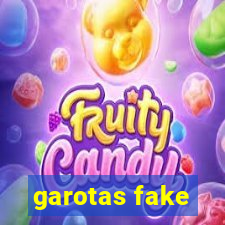 garotas fake